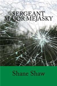 Sergeant Major Mejasky
