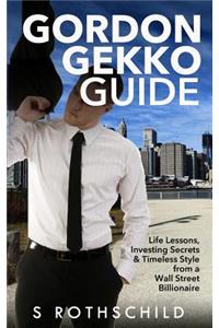 Gordon Gekko Guide