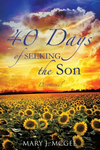 40 Days of Seeking the Son