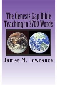 Genesis Gap Bible Teaching in 2700 Words