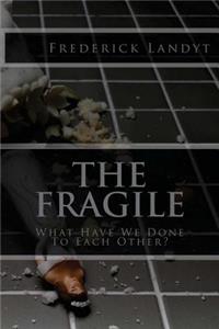 Fragile