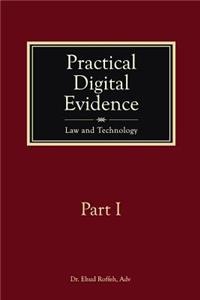 Practical Digital Evidence - Part I