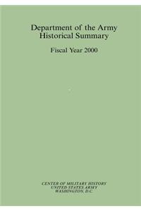 Department of the Army Historical Summary Fiscal Year 2000