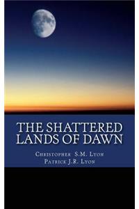 Shattered Lands of Dawn