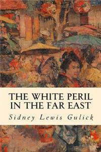 The White Peril in the Far East
