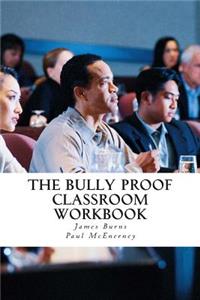 Bully Proof Classroom Workbook