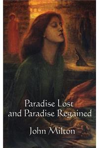 Paradise Lost and Paradise Regained