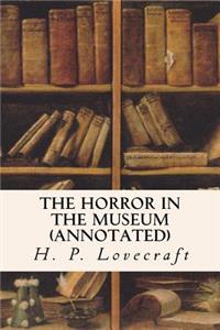 Horror in the Museum (annotated)