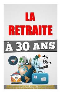 La Retraite À 30 Ans