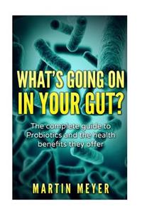 What's going on in your gut?