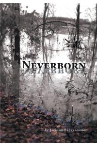 Neverborn