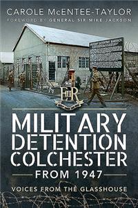Military Detention Colchester from 1947