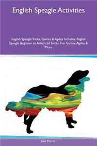 English Speagle Activities English Speagle Tricks, Games & Agility Includes