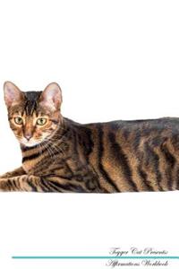 Toyger Cat Affirmations Workbook Toyger Cat Presents: Positive and Loving Affirmations Workbook. Includes: Mentoring Questions, Guidance, Supporting You.