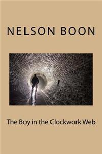 The Boy in the Clockwork Web