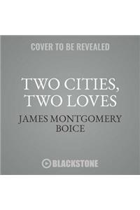Two Cities, Two Loves