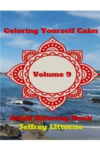 Coloring Yourself Calm, Volume 9