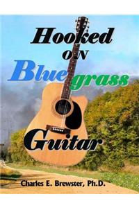 Hooked On Bluegrass Guitar