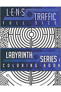 Lens Traffic: Volume 1 (Labyrinth)