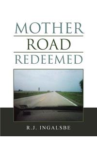 Mother Road Redeemed