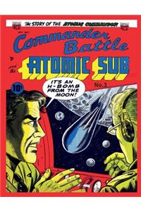 Commander Battle and the Atomic Sub #3