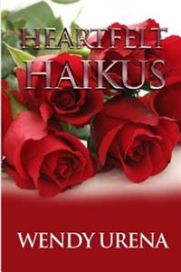 Heartfelt Haikus