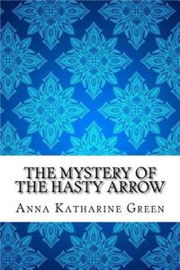 The Mystery of the Hasty Arrow