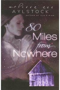 80 Miles from Nowhere