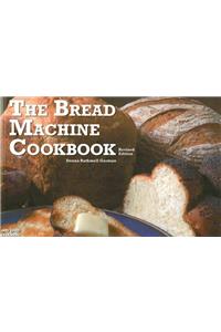 The Bread Machine Cookbook