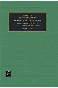 Advances in Learning and Behavioural Disabilities, Volume 7