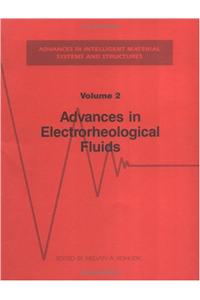 Advances in Electrorheological Fluids, Volume II