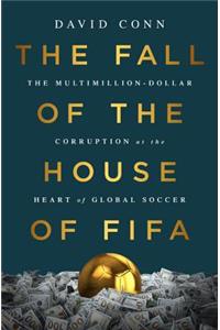 The Fall of the House of Fifa