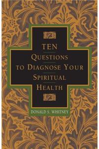 10 Questions to Diagnose Your Spiritual Health