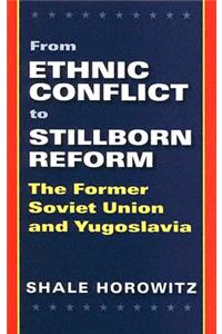 From Ethnic Conflict to Stillborn Reform