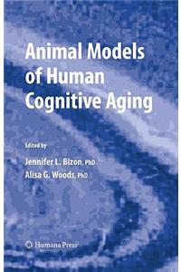 Animal Models of Human Cognitive Aging