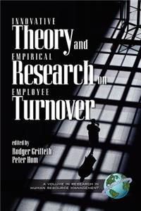 Innovative Theory and Empirical Research on Employee Turnover