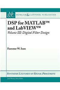 DSP for MATLAB(TM) and LabVIEW(TM) III