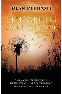 Stop Wishing, Start Winning