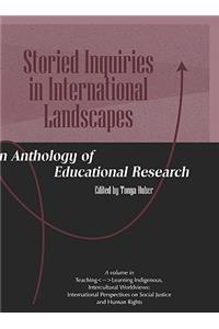 Storied Inquiries in International Landscapes