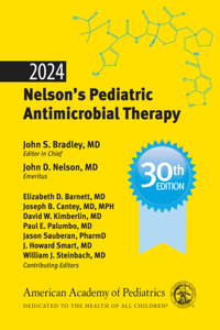 2024 Nelson's Pediatric Antimicrobial Therapy