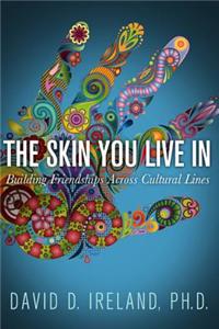 Skin You Live in