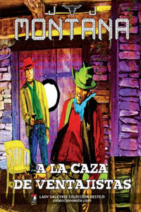 A la caza de ventajistas (Colección Oeste)