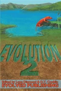 Evolution: Vol. 2 (A Short Story Collection)