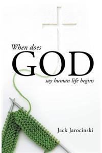 When Does God Say Human Life Begins