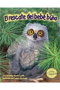 El Rescate del Bebé Búho (Baby Owl's Rescue)