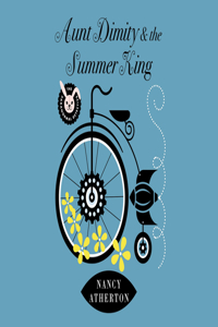 Aunt Dimity and the Summer King