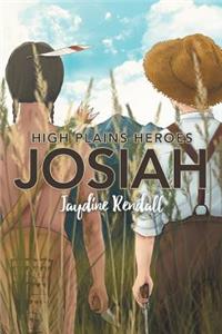 High Plains Heroes: Josiah