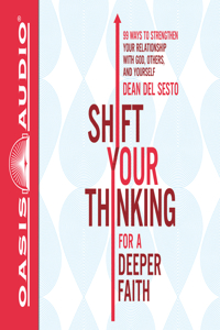 Shift Your Thinking for a Deeper Faith