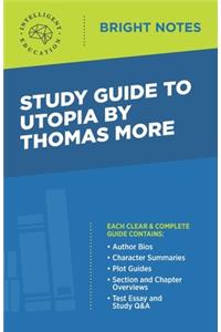 Study Guide to Utopia by Thomas More