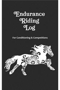 Endurance Riding Log for Conditioning & Competitions